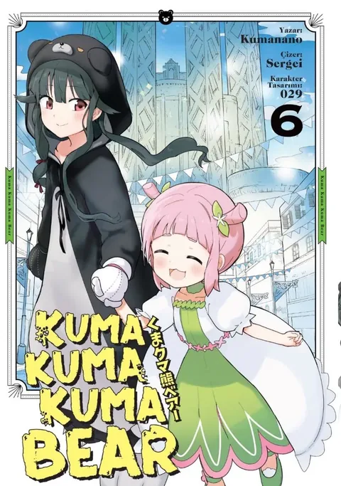 Kuma Kuma Kuma Bear Cilt 6
