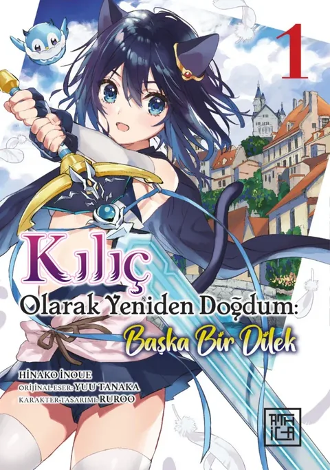 Kılıç Olarak Yeniden Doğdum: Başka Bir Dilek Cilt 1